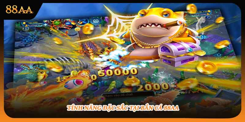 Những điểm nổi bật của bắn cá 88AA