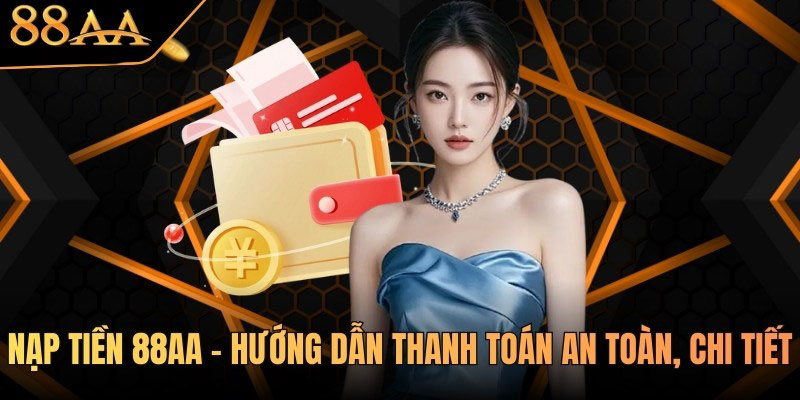 Nạp tiền 88AA