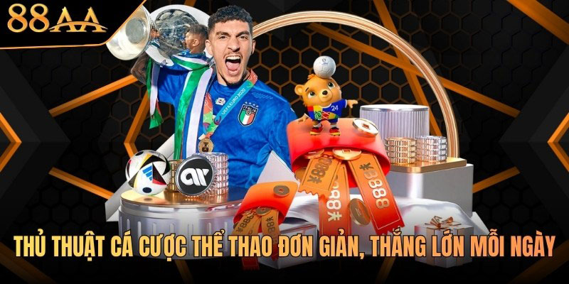 Thủ thuật chơi tại sảnh thể thao 88AA