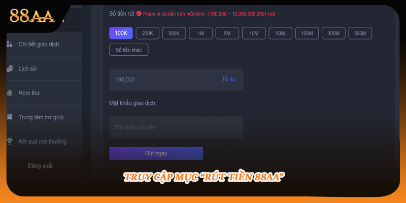 Truy cập vào mục rút tiền 88AA